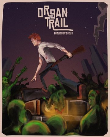 Organ Trail: Directors Cut