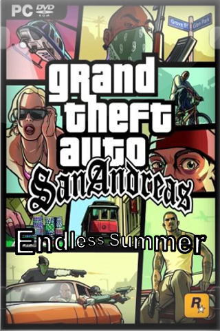 Grand Theft Auto San Andreas - Endless Summer